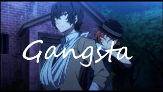 BSD// Dazai & Chuuya (amv) - Gangsta