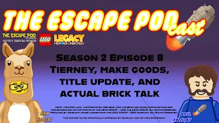 Lego Legacy Heroes Unboxed Escape Pod Cast Season 2 Episode 8