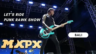 MxPx - Let's Ride - Punk Rawk Show (LIVE AT FANATIK BALI 2023)