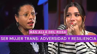 Más allá del rosa- Ser mujer trans: adversidad y resiliencia con Kenya Cuevas