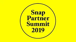 Snap Partner Summit 2019
