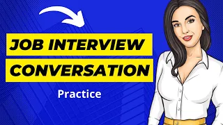 Job Interview in English: Business English Conversation Practice