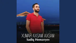 Xumar Axsam Axsam ft Babek Nur