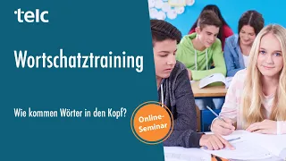 Wortschatztraining -  Wie kommen die Wörter in den Kopf