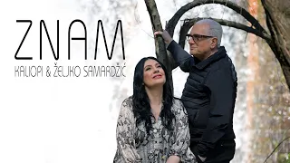 KALIOPI & ŽELJKO SAMARDŽIĆ - ZNAM (OFFICIAL VIDEO 2023)