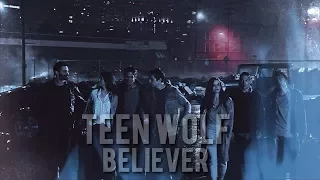 Teen Wolf ● Believer