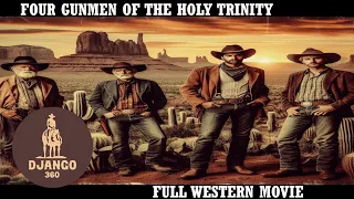 Four Gunmen of the Holy Trinity | Western | HD | Full movie in English