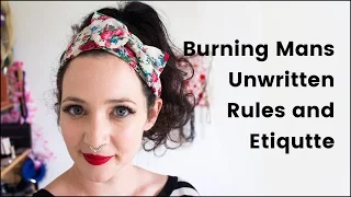 Unwritten Rules and Etiquette of Burning Man