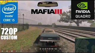 Mafia III on Quadro K600 | Core i5 3570 | 8GB Ram 720p Custom