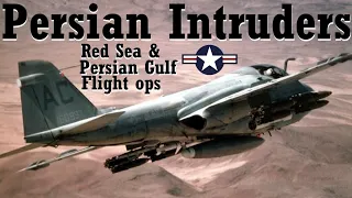 PERSIAN INTRUDERS | Role of the US Navy A-6E in the 1991 Gulf War