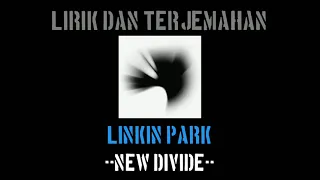 New Divide - Linkin Park (lirik terjemahan)