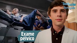 Exame pélvico | The Good Doctor em Português