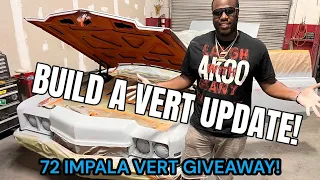72 Impala giveaway build update! Karlous Miller and Donkmaster build a Vert to giveaway!