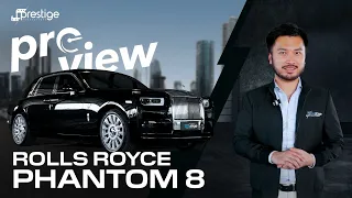 ROLLS ROYCE PHANTOM 8: THE CAR OF KINGS & SUPER LUXURIES! | PREVIEW: S1E25