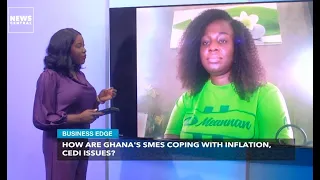 How Are Ghana's SMEs Coping With inflation, Cedi Issues? | Business Edge