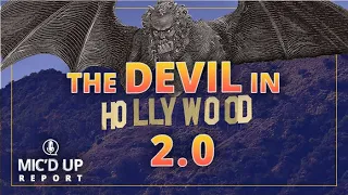 Mic'd Up Report — The Devil in Hollywood 2.0