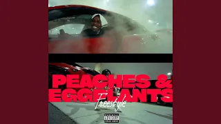 Peaches & Eggplants Freestyle (feat. Dababyy)