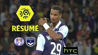 Toulouse FC - Girondins de Bordeaux (4-1)  - Résumé - (TFC - GdB) / 2016-17