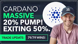 CARDANO - MASSIVE 20% PUMP! EXITING 50% [WE'RE 79/79 WINS!]