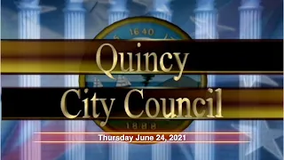 Quincy City Council: June 24, 2021