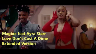 MAGIXX FEAT AYRA STARR - LOVE DON'T COST A DIME (EXTENDED VERSION)