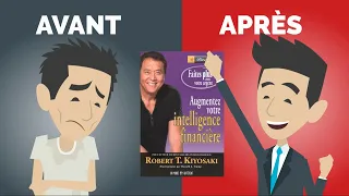 AUGMENTEZ  VOTRE INTELLIGENCE FINANCIÈRE l Robert T. Kiyosaki | Résumé français. |DME