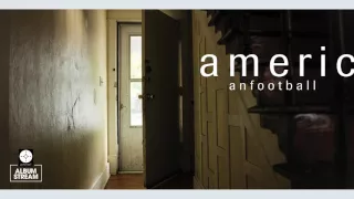 American Football - American Football (LP2) [FULL ALBUM STREAM]