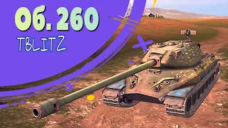 ОБ. 260 - ПЕРВЫЕ БОИ И СРАВНЕНИЯ С "ОДНОКЛАССНИКАМИ"  #TANKSBLITZ #WOTBLITZ