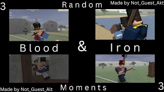 Blood & Iron random moments and some funny moments