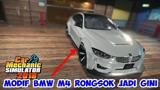 MODIF BMW M4 RONGSOK JADI NGEJRENG | CAR MECHANIC SIMULATOR 2018