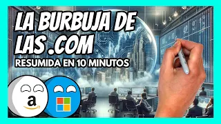 ✅ La BURBUJA de las .COM explicada en 10 minutos | La mayor BURBUJA de la historia