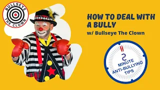 2 Minute Anti-Bullying Tip #1: How To Deal With A Bully