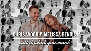 Chris Wood & Melissa Benoist | call it what you want