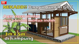 Rumah Murah Modal NEKAD‼️pindah dari pondok mertua indah | desain rumah 3X5 bahan material dari GRC