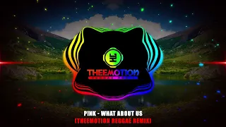 P!nk - What About Us (Theemotion Reggae Remix) #Viralizou #ReggaeRemix