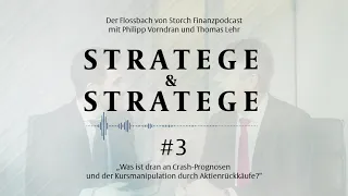 #03 „Was ist dran an Crash-Prognosen und der Kursmanipulation durch Aktienrückkäufe?“