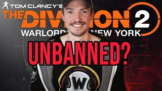 UNBANNED? The Division 2