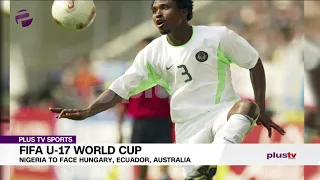 Nigeria to Face Hungary, FIFA U 17 WORLD CUP