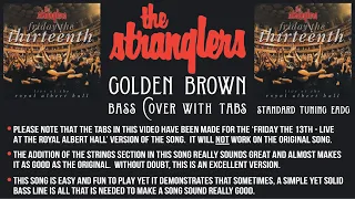 Golden Brown - The Stranglers Bass Cover with Tabs (Friday The 13th - Live at the Royal Albert Hall)