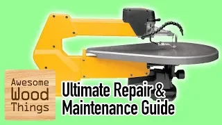 Ultimate DeWalt Scroll Saw Repair/Maintenance Guide