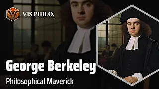 George Berkeley: Challenging Materialism｜Philosopher Biography