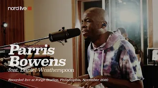 NORD LIVE: Philly Sessions: Parris Bowens ft Daniel Weatherspoon - You're Good