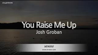 Josh Groban-You Raise Me Up (Karaoke Version)