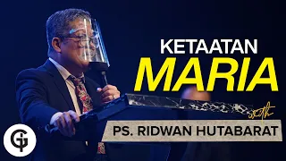 Ketaatan Maria - Ps. Ridwan Hutabarat