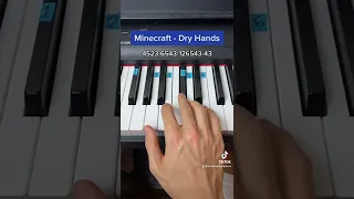 Minecraft - Dry Hands easy piano tutorial!