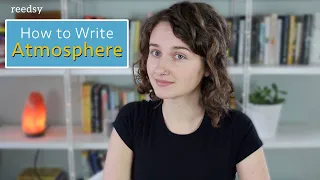 How to Write a Strong Atmosphere