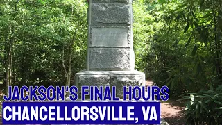 Stonewall Jackson's Final Hours - History on Location