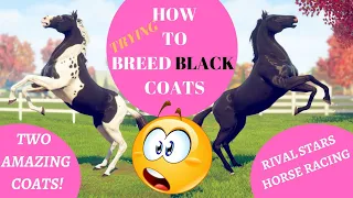 How to breed Black coats! TRYING to breed Black coats! Rival Stars Horse Racing