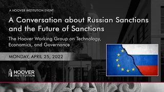 A Conversation about Russian Sanctions and the Future of Sanctions