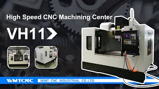 High Speed CNC Machining Center VH11 from WMTCNC